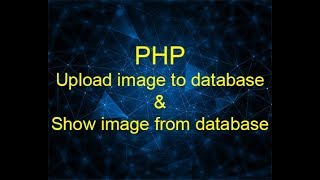 PHP- upload image to the database & show it from the database (Darija)