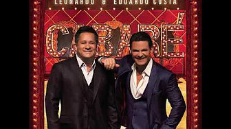 Leonardo e Eduardo Costa um degrau na escada Leonardo e Eduardo Costa um degrau na escada
