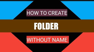 Bina Name Ka Folder Kaise Banaye  | How To Make Folder Without Name