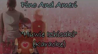 Pino And Ameri (Karaoke Lyric Full HD) Naruto Ending 38 (Huwie Izishaki) Pino And Ameri (Karaoke Lyric Full HD) Naruto Ending 38 (Huwie Izishaki)