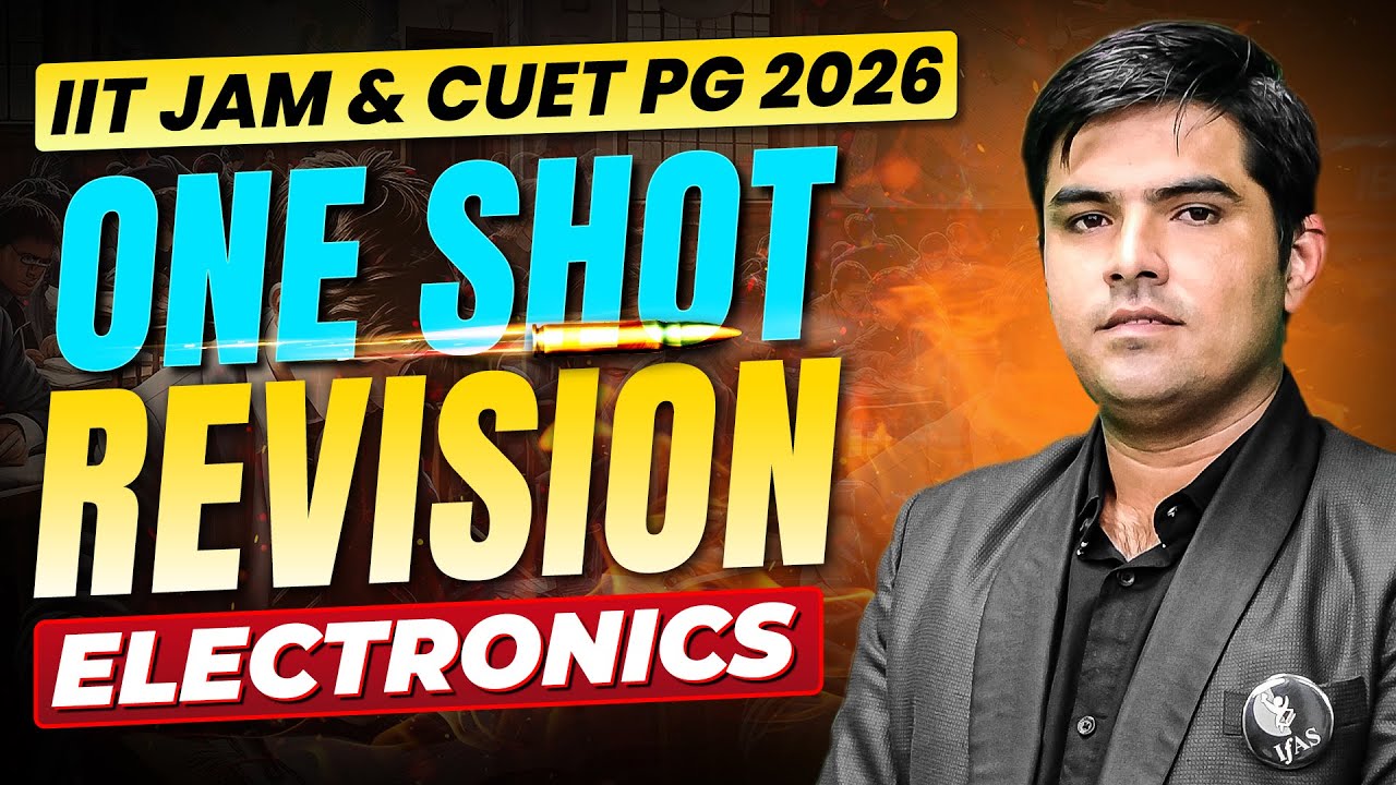 Electronics | ONE SHOT REVISION | IIT JAM & CUET PG 2026 | IFAS - YouTube
