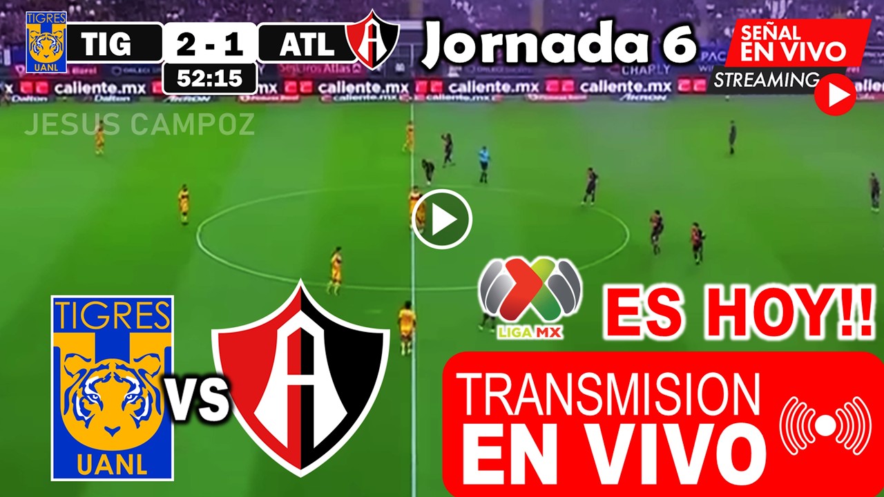 Tigres vs. Atlas en vivo, Ver Tigres UANL vs. Atlas, donde ver y a que ...