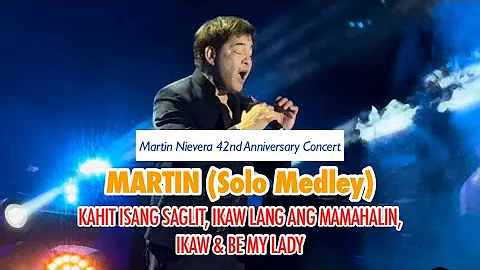 Martin Nievera Hits Medley | Kahit Isang Saglit, Ikaw Lang Ang Mamahalin, Ikaw & Be My Lady