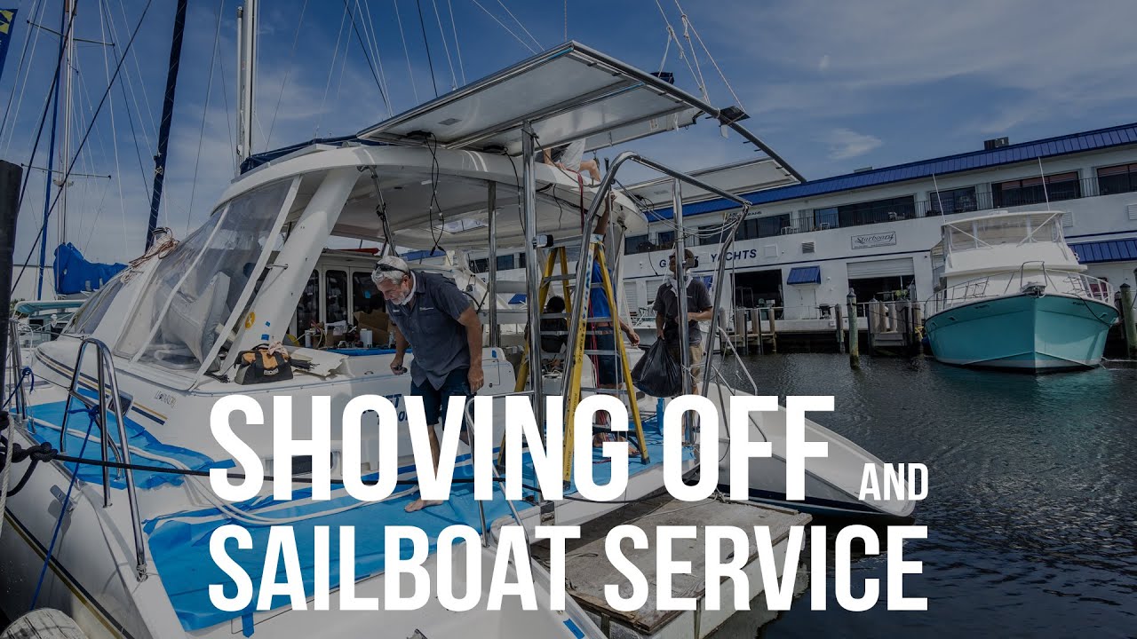 Shoving Off & What We Learned From Our Sailboat Service