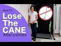 Simple method to learn how to walk without a cane