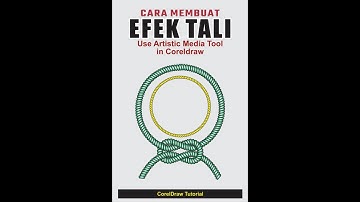 Cara Membuat Efek Tali -  Use Artistic Media Tool in Coreldraw #tutorial