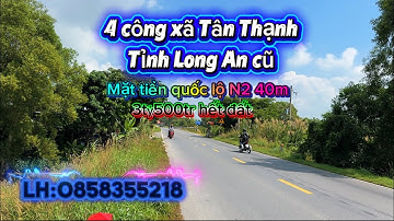 4 công xã Tân Thạnh tỉnh Long An mặt tiền quốc lộ N2 3tỷ500tr hết đất lh:0858355218