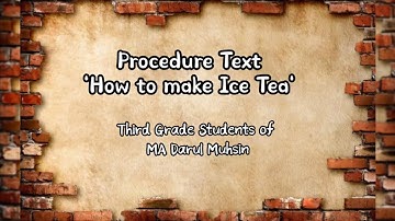 Procedure Text Practice | How to Make Ice Tea