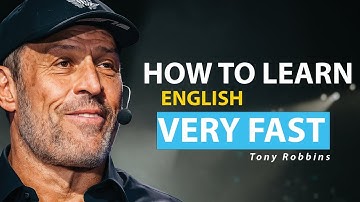 How to Learn English Very Fast | Tony Robbins Powerful Motivational Speech