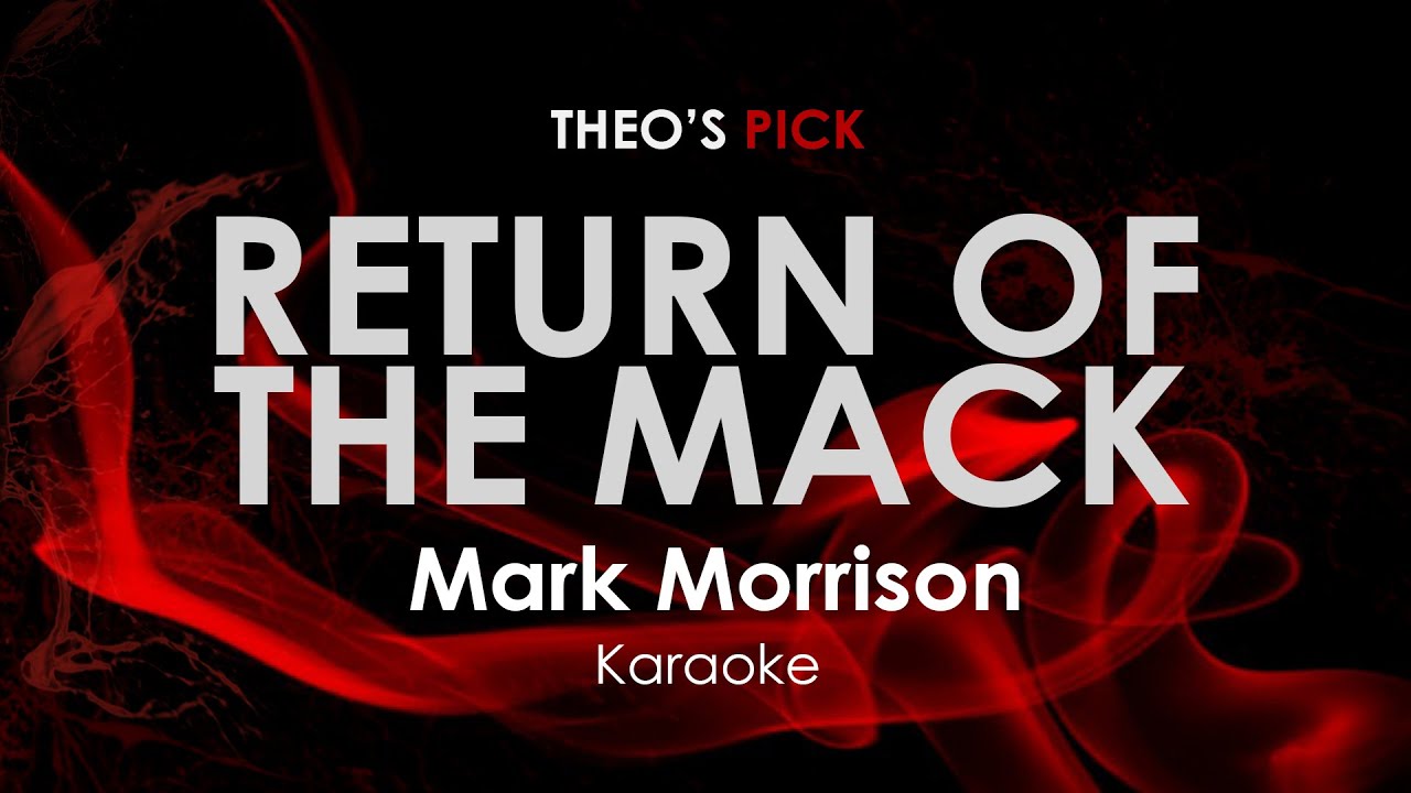 Return of the Mack | Mark Morrison karaoke Return of the Mack | Mark Morrison karaoke