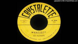 The Playboys - Whatizit ? - 1958 Horror Instrumental