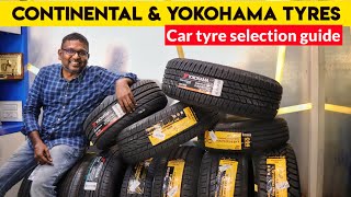 Car tyre selection guide - Continental & Yokohama | எந்த டயர் வாங்கலாம் ? | Tyre models explained screenshot 4