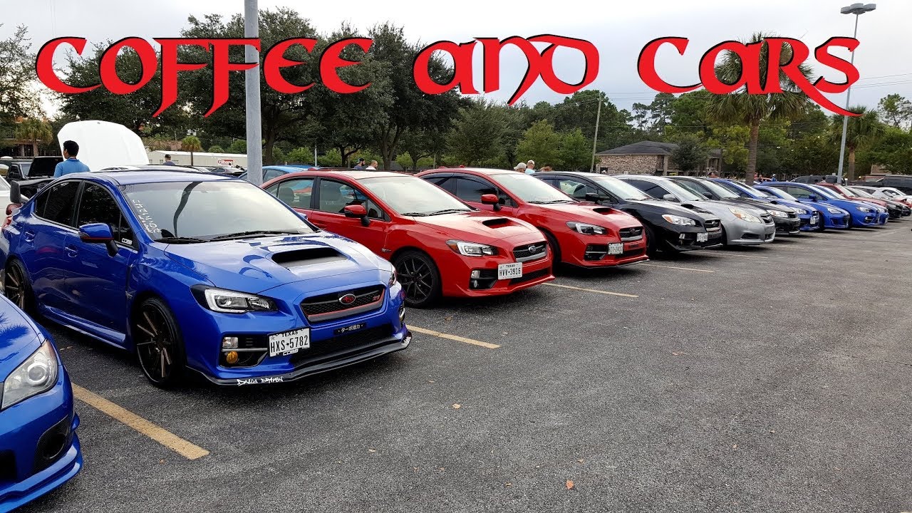 Coffee & Cars October 7, 2017 Houston, TX YouTube