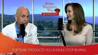 Top Toxic Products You Should Stop Buying - TBWWP