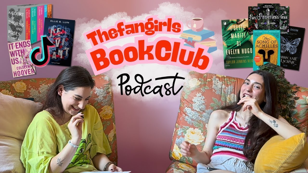 Tra hype e cringe: i libri che BookTok ama (e noi un po’ meno) - The Fangirls Bookclub Ep.5