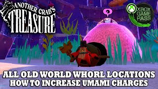 Another Crab's Treasure | All Old World Whorl Locations | How to Increase Umami Guide