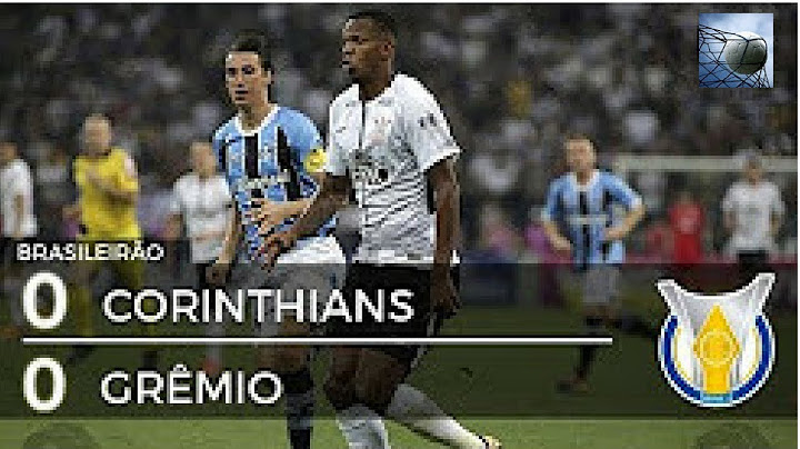 Corinthians 0 x 0 Grêmio - Melhores Momentos (HD COMPLETO) - Brasileirão 2017