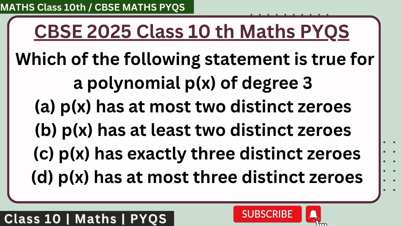 Which of the following statement is true for a polynomial p(x) of degree 3 (a) p(x) has at most two