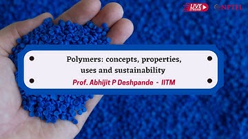 LIVE - Polymers: concepts, properties, uses and sustainability