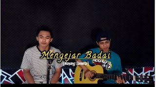 MENGEJAR BADAI ~ Cover Akustik