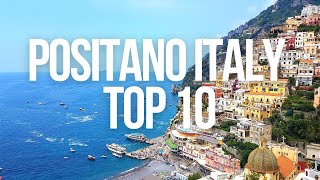 Top 10 Sites in Positano Italy | Travel Guide