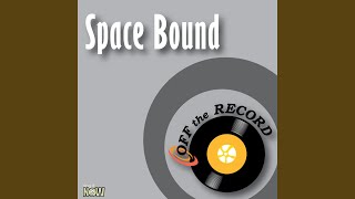 Space Bound (made famous by Eminem) (Karaoke Version)