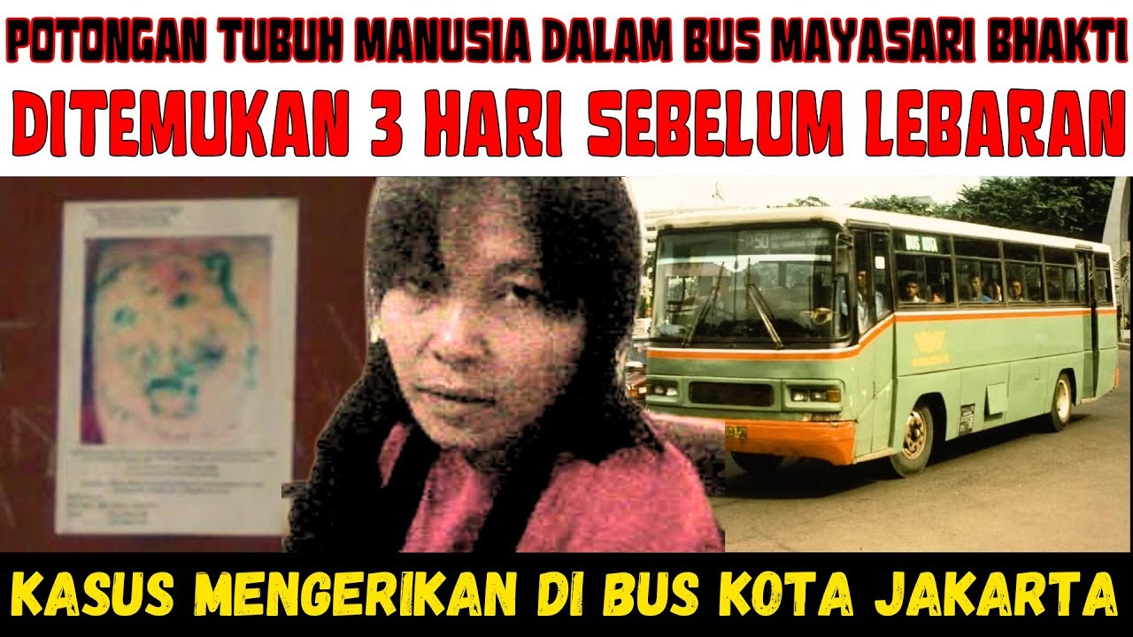KASUS PENEMUAN P*TONG-AN TU-BVH DALAM BUS SAAT MUDIK LEBARAN