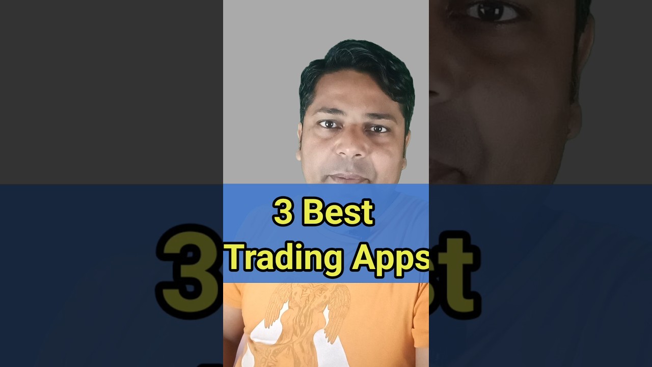 3 Best Trading Apps | Best Trading App | Best Stock Market App | Best Share Market App 