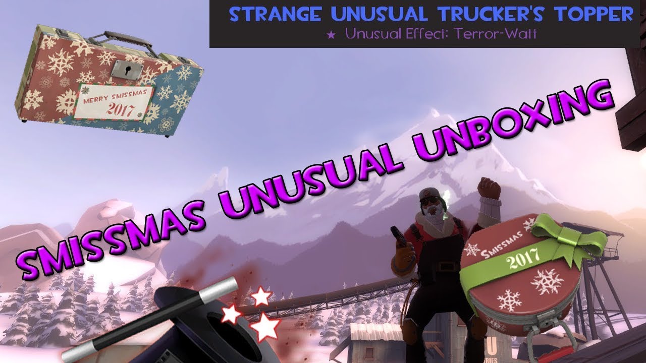 TF2- Smissmas 2017 Unusual Unboxing