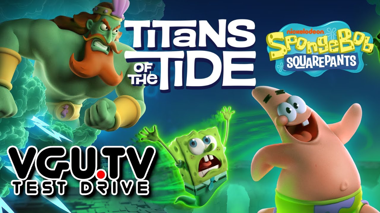 SpongeBob Squarepants: Titans of the Tide | VGU Test Drive