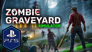 Zombie Graveyard Simulator PS5 Pro Gameplay