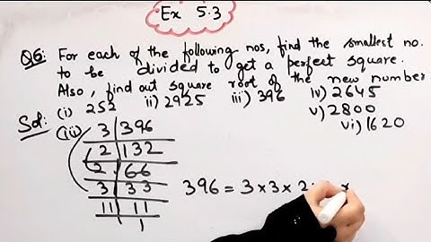 For each of following number find smallest number by which it should be divided so as to get perfect
