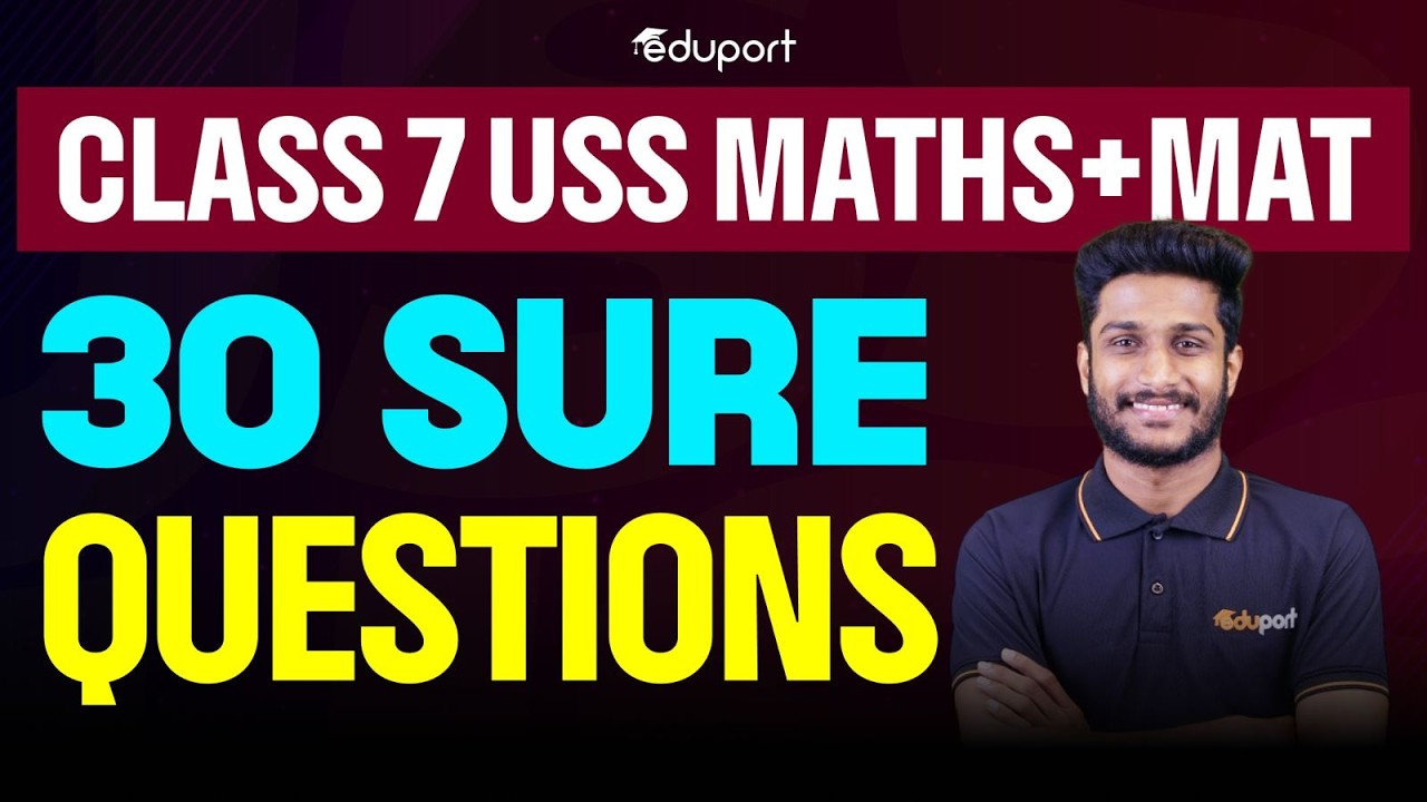 Class 7 | USS | Maths 30 sure questions