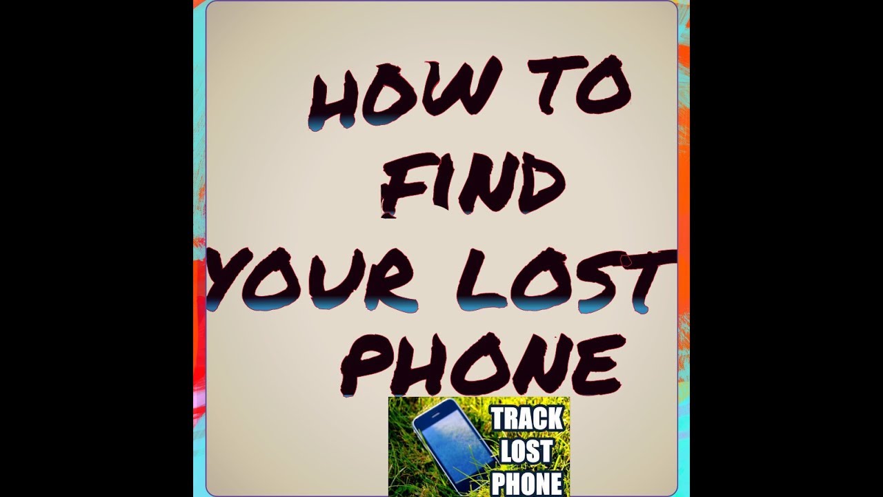 How to find your lost phone YouTube