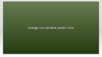 change css variable javafx color