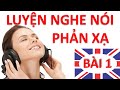 Luyện nghe nói phản xạ Tiếng Anh online  Bài 1  Học giao ...