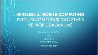 UTS Wireless & Mobile Computing Evolusi Komputasi dari Statis ke Mobil dalam LMS