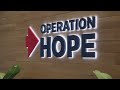 Operation hope turns the big 30