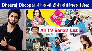 Dheeraj Dhoopar All Serial Name List and All Tv Shows List [2023]