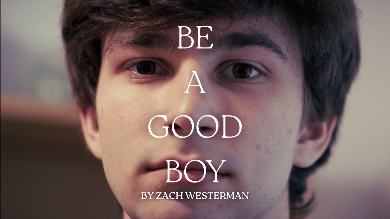 Be a Good Boy | NYU Student Film About Me