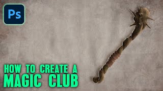 Creating a Magic Club for DnD and Pathfinder Druids - Adobe Photoshop Digital Illustration Tutorial