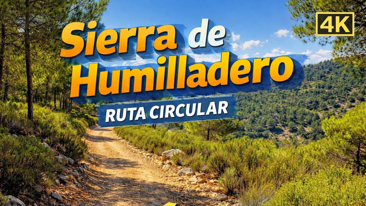 Sierra de Humilladero 4K | Ruta Circular por Sendero de Montaña – Hiking España Narrado