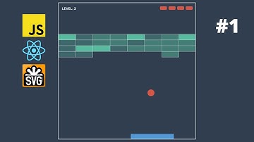 Breakout Game with JavaScript, React, and SVG. #1 Introduction.