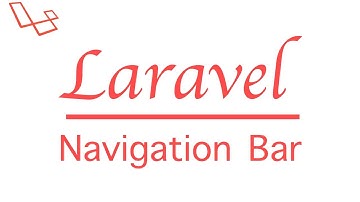 #Laravel: How to make a blog part 4 | Navigation Bar