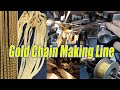 Gold chain production line for making various types of jewelry chainssuperbmelt