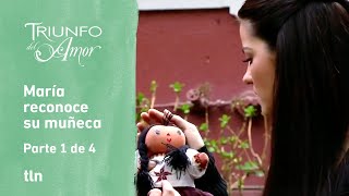 Triunfo del amor 1/4: María se sorprende al ver la muñeca que carga Victoria | C-71 | tlnovelas