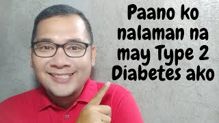 Paano Ko Nalaman Na May Type 2 Diabetes Ako