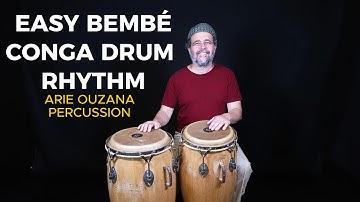 Feel the Afro-Cuban Groove – Easy Bembé Conga Drum Rhythm | Arie Ouzana Percussion