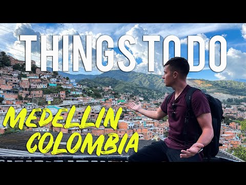 10 THINGS TO DO IN MEDELLIN COLOMBIA