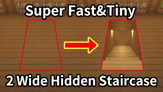 [Tutorial]Super Fast&Tiny 2 Wide Seamless Hidden Staircase(MCJE 1.16+)